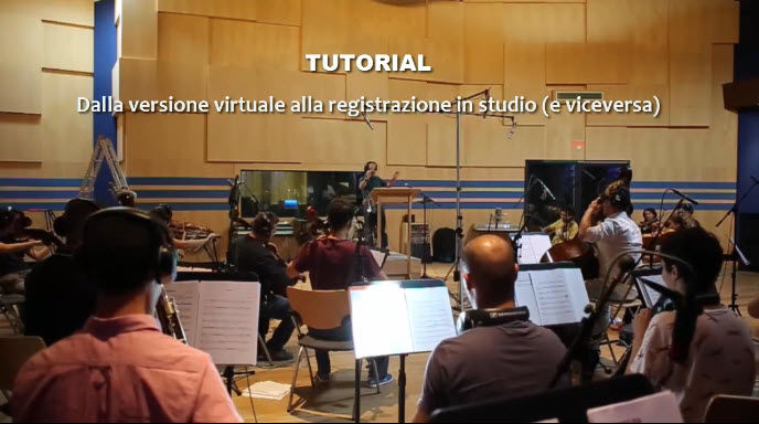 Tutorial 1 – Dall’orchestrazione virtuale alla registrazione in studio (e viceversa)